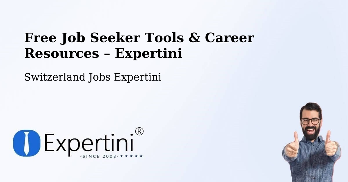 Free Job Seeker Tools & Career Resources – Sempach - Sempach, Switzerland Jobs Expertini