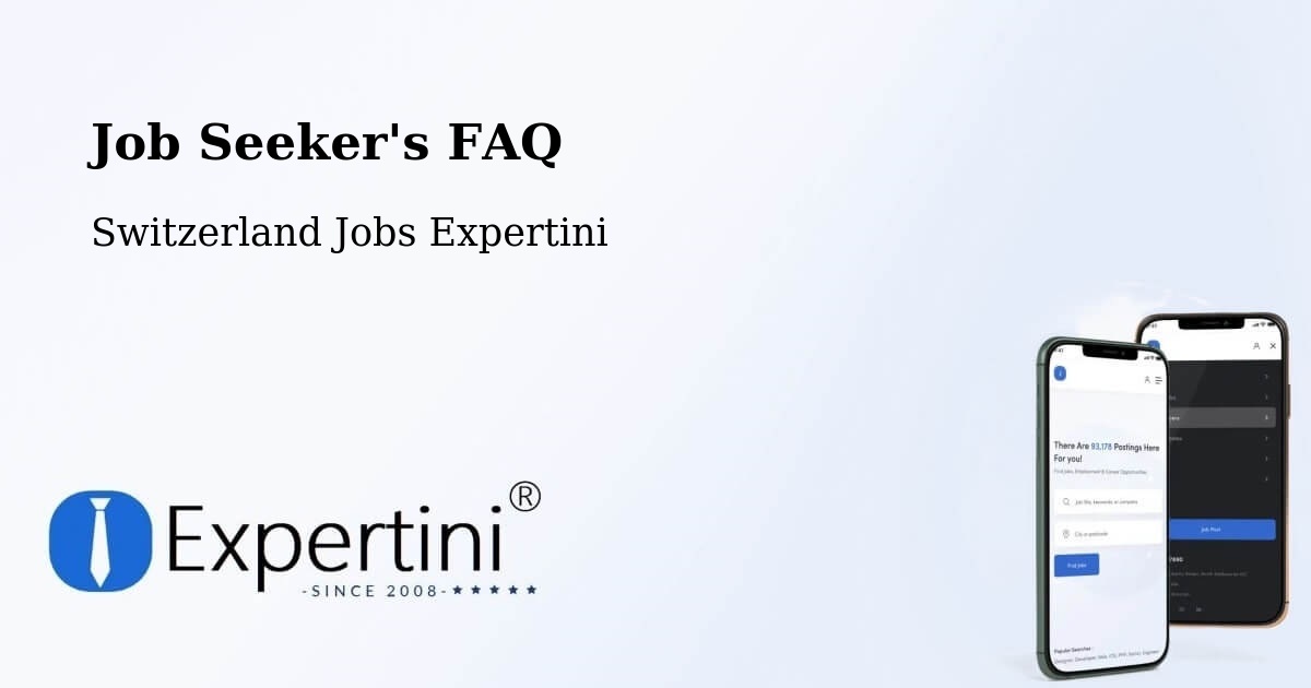 Job Seeker FAQ – Sempach - Switzerland Jobs Expertini