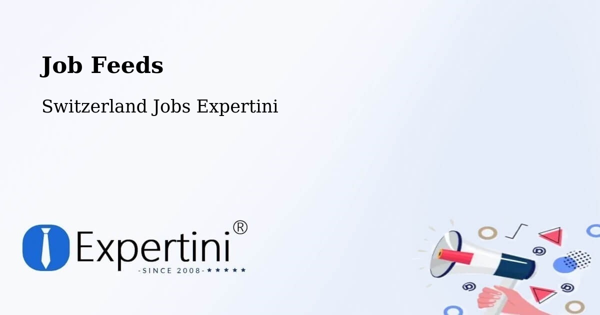 Job Listings Feed – Sempach - Switzerland Jobs Expertini