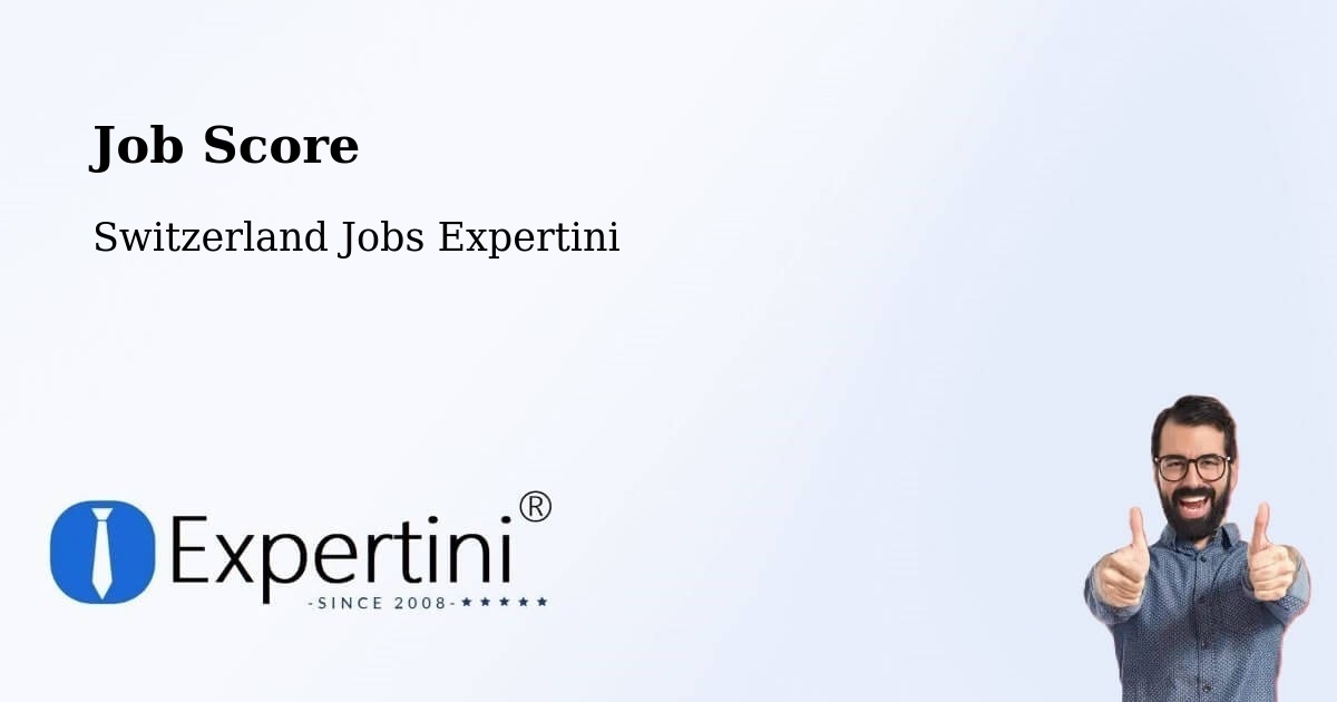 Job Score & Job Description Score Tool – Sempach - Switzerland Jobs Expertini